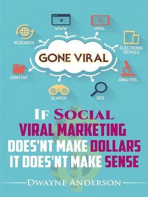 cover image of If  Social  Viral Marketing  Doesn't Make Dollars,  it Doesn't Make Sense